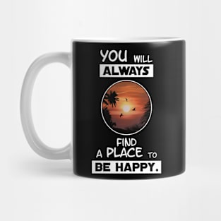 Always be Happy Mug